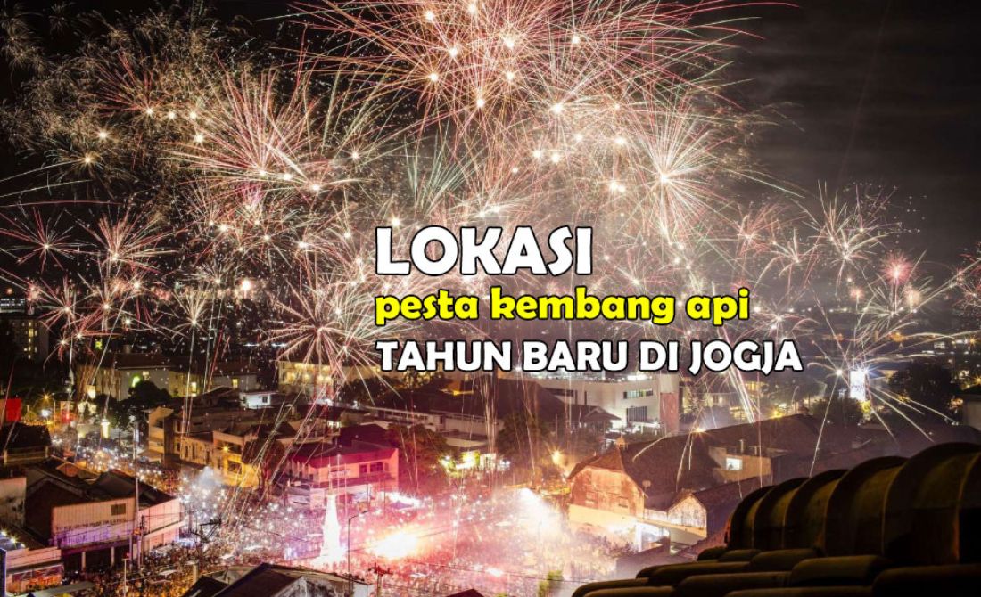 Titik Pesata Kembang Api Malam Tahun Baru di Jogja